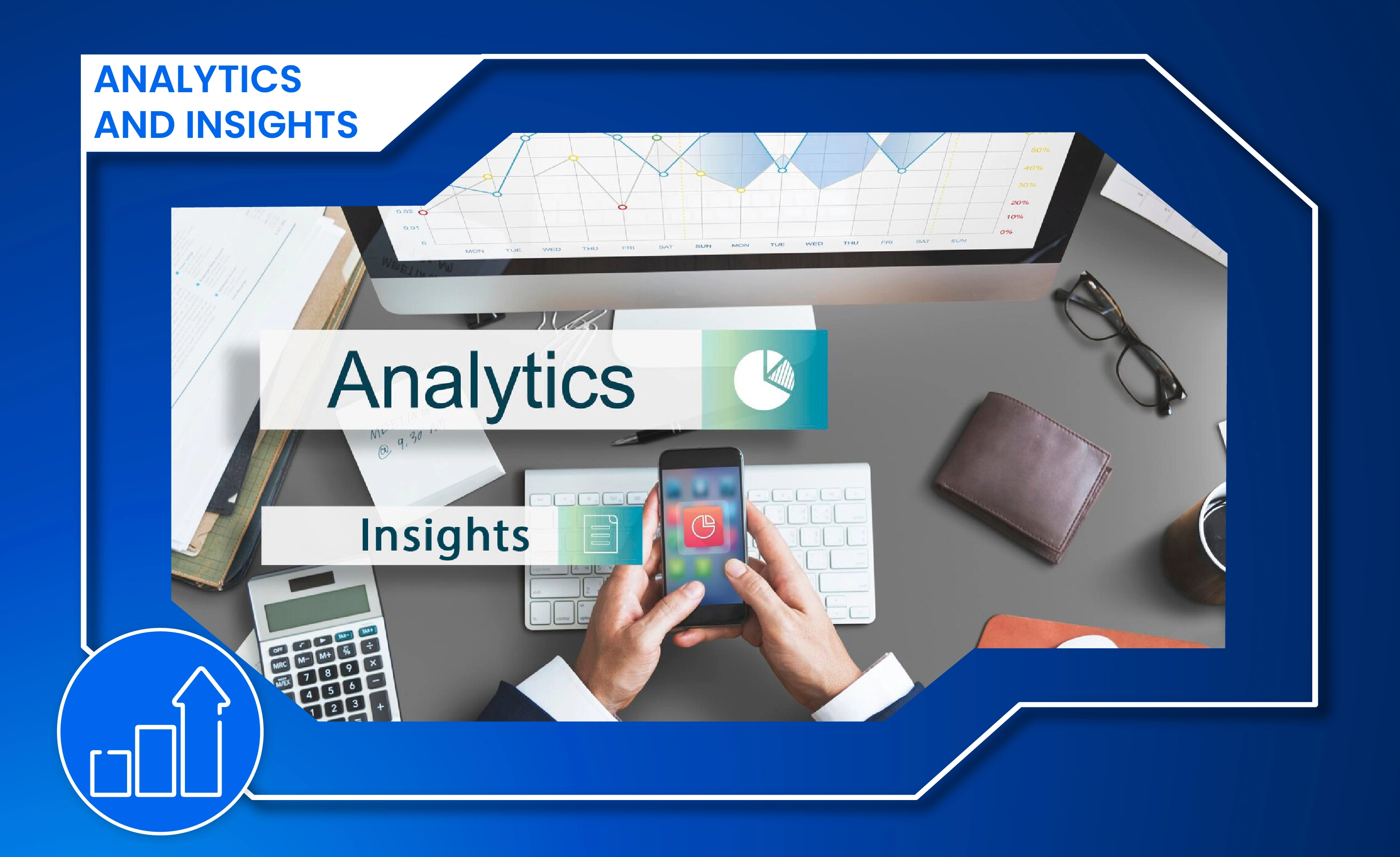 Analytics and Insights